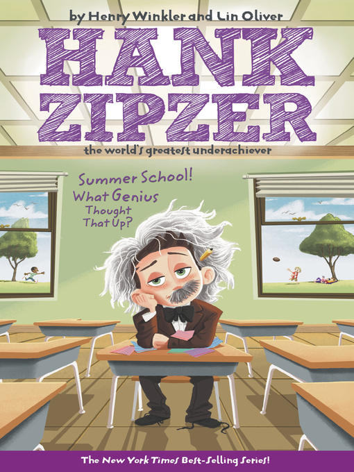 Title details for Summer School! What Genius Thought That Up? by Henry Winkler - Available